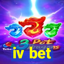 iv bet
